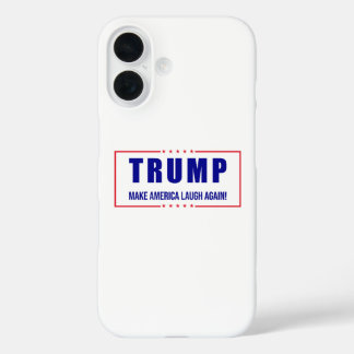 Trump: Make America Laugh Again! - Humourous Polit iPhone 16 Case