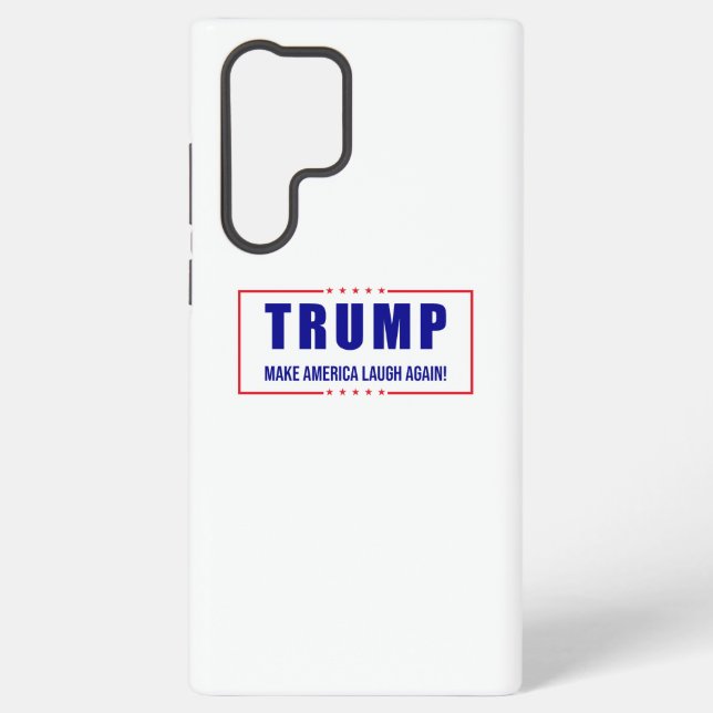 Trump: Make America Laugh Again! - Humourous Polit Samsung Galaxy S22 Ultra Case (Back)