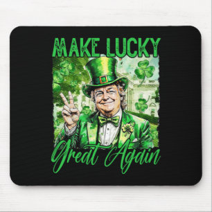 Trump Make America Lucky Again St Patrick's Day Sh Mouse Mat