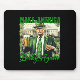 Trump Make America Lucky Again St Patrick's Day Sh Mouse Mat