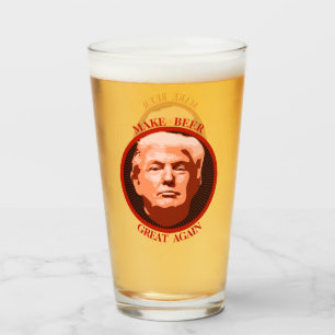 Trump Make Beer Great Again Glass