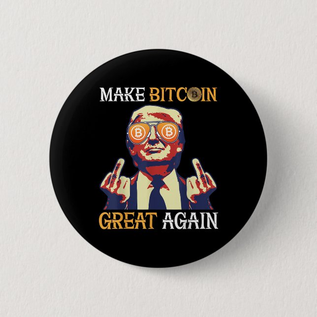Trump Make Bitcoin Great Again Funny 6 Cm Round Badge (Front)