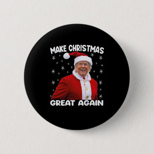 Trump Make Christmas Great Again Santa Trump 1 6 Cm Round Badge