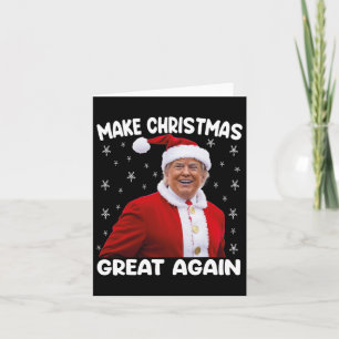 Trump Make Christmas Great Again Santa Trump 1 Card