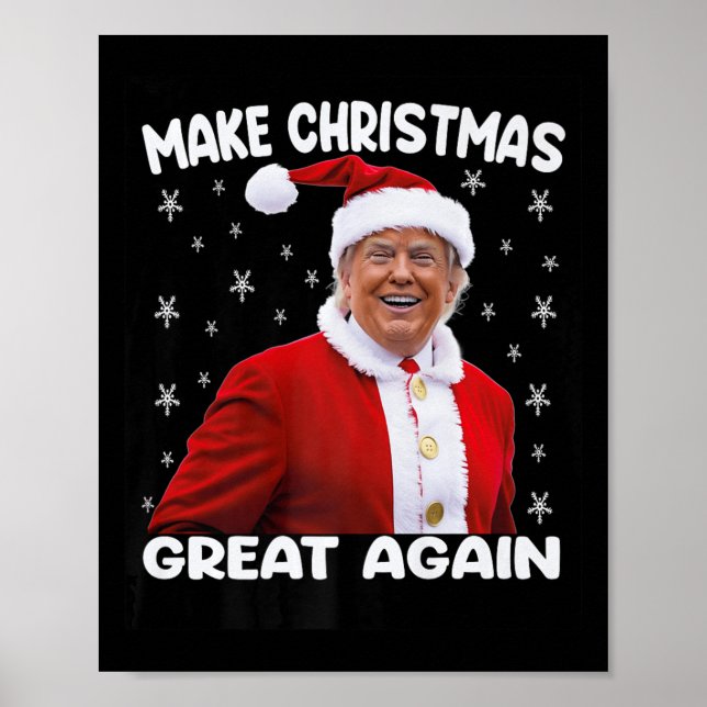 Trump Make Christmas Great Again Santa Trump 1  Poster (Front)