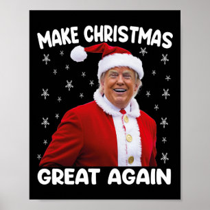 Trump Make Christmas Great Again Santa Trump Poster