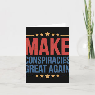 Trump Make Conspiracies Great Again 3 Card