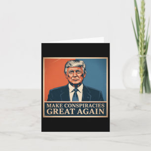 Trump Make Conspiracies Great Again 5 Card