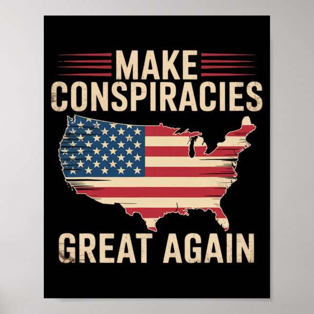 Trump Make Conspiracies Great Again 5  Poster (Front)