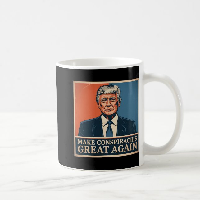 Trump Make Conspiracies Great Again 6  Coffee Mug (Right)