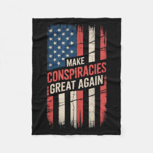 Trump Make Conspiracies Great Again 9 Fleece Blanket