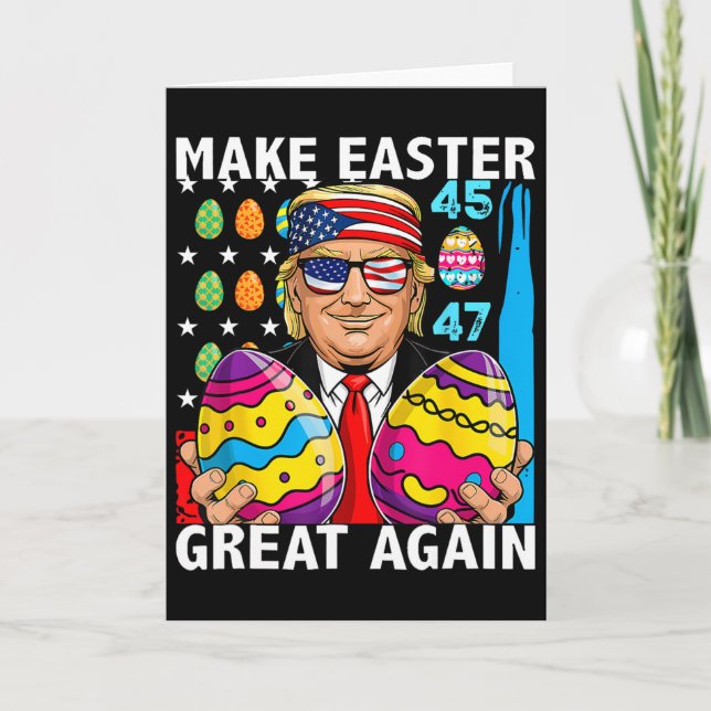 Trump Make Easter Great Again 45 47 Bunny Hunt Egg Card (Front)