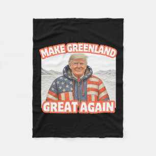 Trump Make Greenland Great Again American Flag Par Fleece Blanket