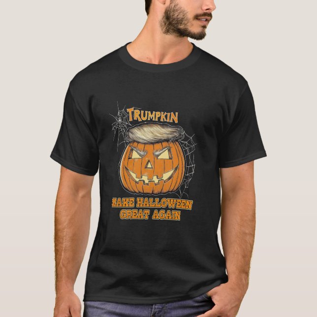 Trump Make Halloween Great Again Trumpkin Funny Pu T-Shirt (Front)