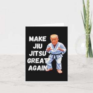 Trump Make Jiu-jitsu Great Again Bjj  Card