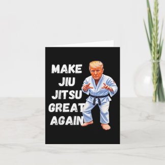 Trump Make Jiu-jitsu Great Again Bjj  Card
