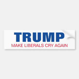 Trump Make Liberal Cry Again President Election Bumper Sticker