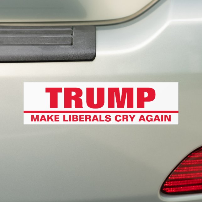 Trump Make Liberal Cry Again President Election Bumper Sticker (On Car)