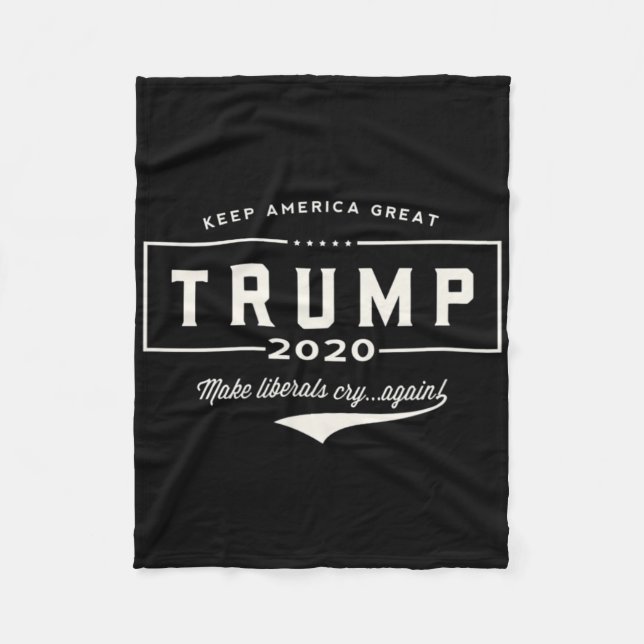 Trump Make Liberals Cry Again!'  Fleece Blanket (Front)