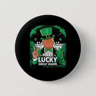 Trump Make Lucky Great Again St Patricks Day 6 Cm Round Badge