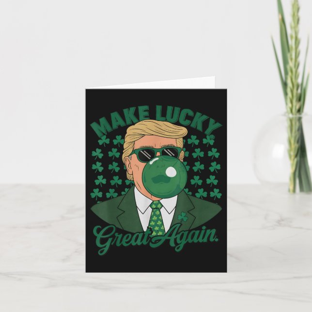 Trump Make Lucky Great Again St. Patricks Day Card (Front)