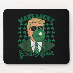 Trump Make Lucky Great Again St. Patricks Day Mouse Mat