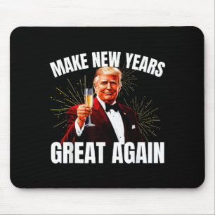 Trump Make New Year Great Again Happy New Years Ev Mouse Mat