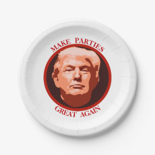 Trump Make Parties Great Again Paper Plate