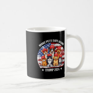 Trump Make Pets Safe Again Funny Save Our Pets Vot Coffee Mug
