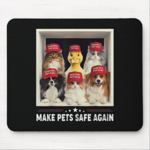 Trump Make Pets Safe Again Funny Save Our Pets Vot Mouse Mat