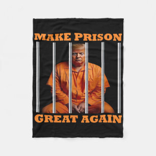 Trump Make Prison Great Again Fleece Blanket