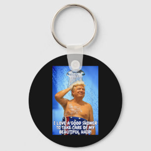 Trump Make Showers Great Again Funny Quote Beautif Key Ring
