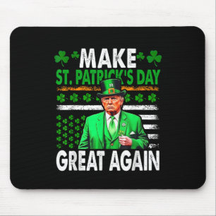 Trump Make St Patricks Day Great Again American Mouse Mat