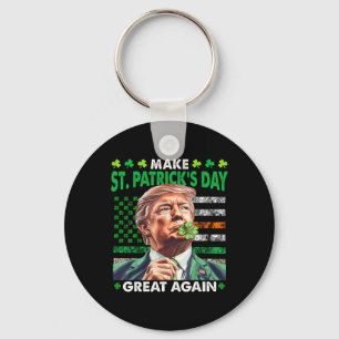 Trump Make St Patricks Day Great Again Irish Ameri Key Ring