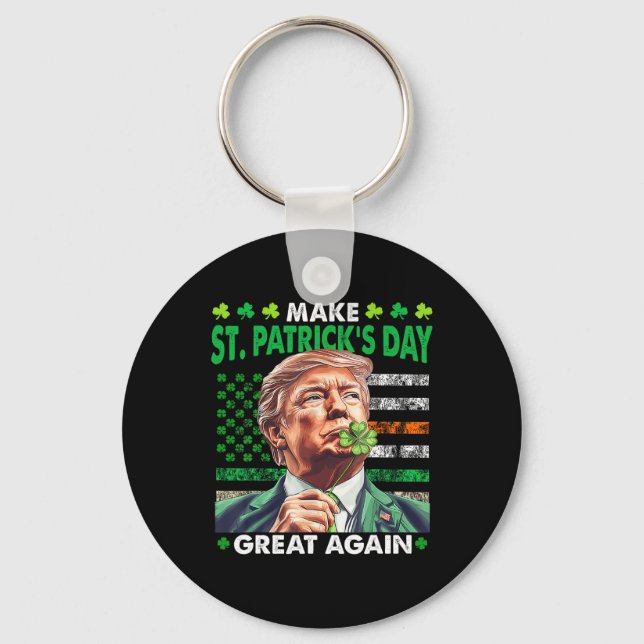 Trump Make St Patricks Day Great Again Irish Ameri Key Ring (Front)
