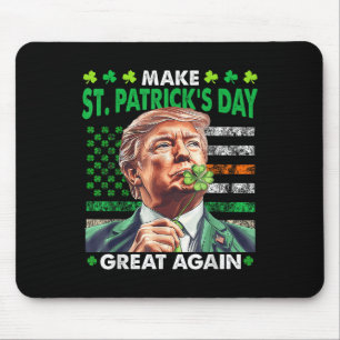 Trump Make St Patricks Day Great Again Irish Ameri Mouse Mat