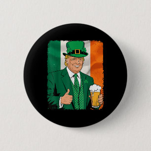 Trump Make St Patricks Day Great Again Irish Beer 6 Cm Round Badge