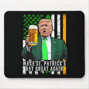 Trump Make St Patricks Day Great Again Irish Mouse Mat