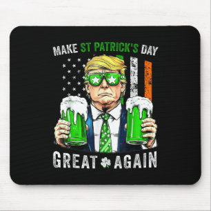 Trump Make St Patricks Day Great Again Irish Mouse Mat