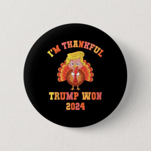 Trump Make Thanksgiving Great Again I'm Thankful T 6 Cm Round Badge
