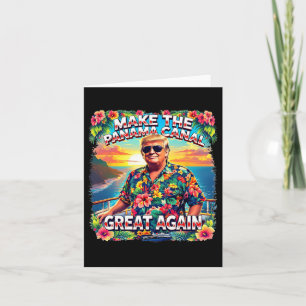 Trump Make The Panama Canal Great Again Beach Crui Card