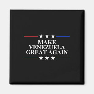 Trump Make Venezuela Great Again _8  Magnet
