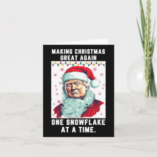 Trump Making Christmas Great Again One Snowflake A Card