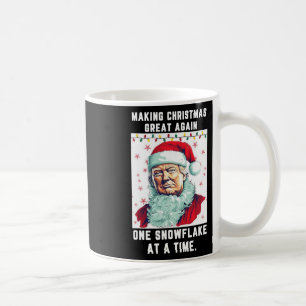 Trump Making Christmas Great Again One Snowflake A Coffee Mug