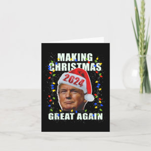 Trump Making Christmas Great Again Pro Republican Card