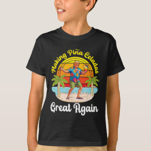 Trump Making Pina Coladas Great Again Beach Sunset T-Shirt