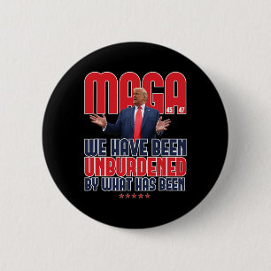 Trump Mega 2024 47th President Unburdened Meme Des 6 Cm Round Badge