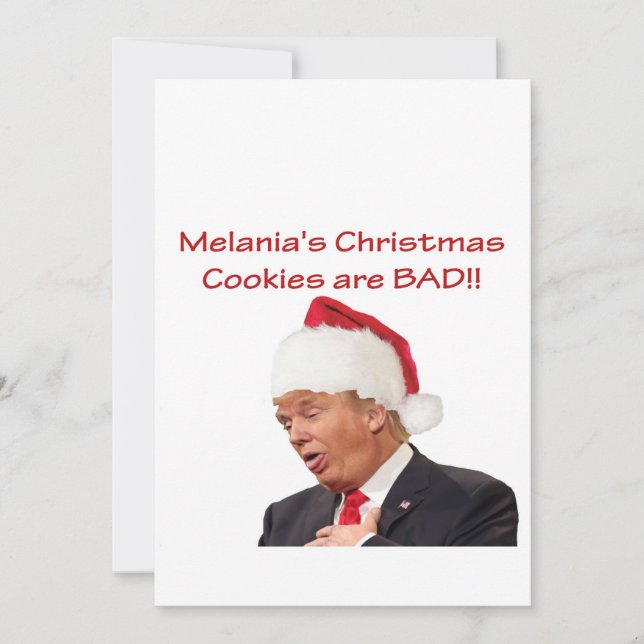 Trump, Melania's Christmas cookies are BAD! Holiday Card (Front)