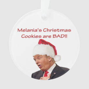 Trump, Melania's Christmas cookies are BAD! Ornament