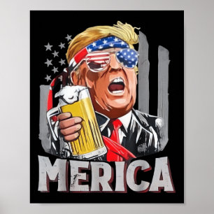 Trump Merica Make 4th Of July Great Again Men Drin Poster